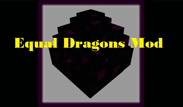 Equal Dragons Mod 1 15 2 1 12 2 1 11 2 Mtmods Com